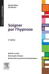 Book cover of Soigner par l'hypnose (5th ed.) by Gérard Salem