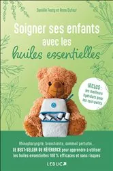 Book cover of Soigner ses enfants avec les huiles essentielles by Unknown