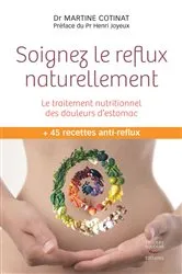 Book cover of Soignez le reflux naturellement - Le traitement nutritionnel des douleurs d'estomac by Unknown