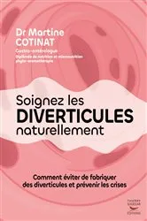 Book cover of Soignez les diverticules naturellement by Martine Cotinat