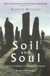 Book cover of Soil and Soul: People versus Corporate Power by Alastair McIntosh