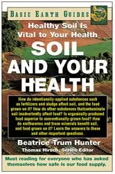 Book cover of Soil and Your Health by Beatrice Trum Hunter