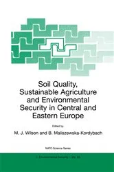 Book cover of Soil Quality, Sustainable Agriculture and Environmental Security in Central and Eastern Europe by M.J. Wilson