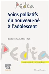 Book cover of Soins palliatifs du nouveau-né à l'adolescent by Sandra Frache