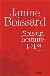 Book cover of Sois un homme, Papa by Janine Boissard