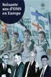 Book cover of Soixante ans de l'OMS en Europe by WHO