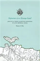 Book cover of Sojourners in a Strange Land by Florence C. Hsia