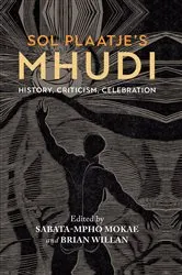 Book cover of Sol Plaatje's Mhudi by Sabata-mpho Mokae
