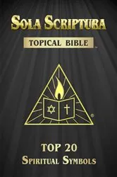 Book cover of Sola Scriptura Topical Bible by Daniel John