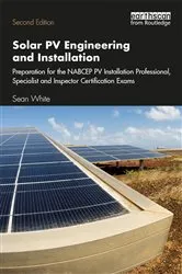 Book cover of Solar PV Engineering and Installation (2nd ed.) by Sean White