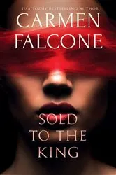 Book cover of Sold to the King by Carmen Falcone