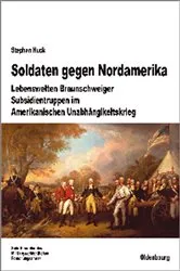 Book cover of Soldaten gegen Nordamerika by Stephan Huck