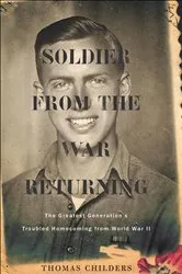Book cover of Soldier From The War Returning by Thomas Childers