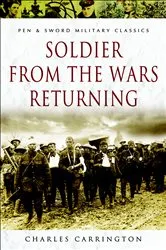 Book cover of Soldier from the Wars Returning by Charles Carrington