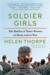 Book cover of Soldier Girls by Helen Thorpe