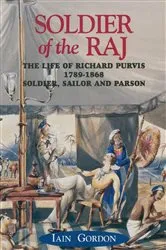 Book cover of Soldier of the Raj by Iain Gordon