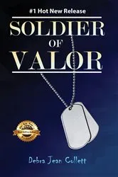 Book cover of Soldier of Valor by Debra Jean Collett