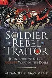 Book cover of Soldier, Rebel, Traitor by Alexander R Brondarbit