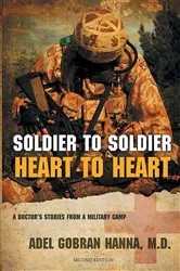 Book cover of Soldier to Soldier, Heart to Heart by ADEL G HANNA