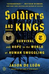 Book cover of Soldiers and Kings by Jason De León