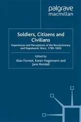 Book cover of Soldiers, Citizens and Civilians by A. Forrest