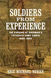Book cover of Soldiers from Experience by Eric Michael Burke