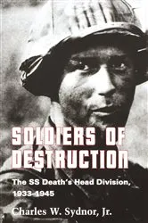 Book cover of Soldiers of Destruction by Jr., Charles W. Sydnor,