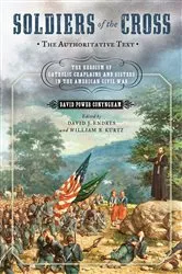 Book cover of Soldiers of the Cross, the Authoritative Text by David Power Conyngham