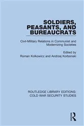 Book cover of Soldiers, Peasants, and Bureaucrats by Roman Kolkowicz