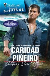 Book cover of Soldier's Secret Child by Caridad Piñeiro