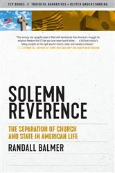 Book cover of Solemn Reverence by Randall Balmer