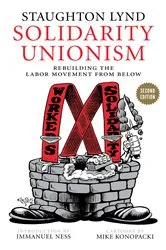 Book cover of Solidarity Unionism by Staughton Lynd