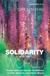 Book cover of Solidarity with the World by Carolyn A. Chau