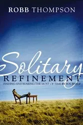 Book cover of Solitary Refinement by Robb Thompson