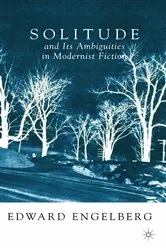 Book cover of Solitude and its Ambiguities in Modernist Fiction by E. Engelberg