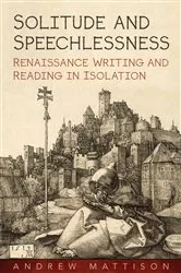 Book cover of Solitude and Speechlessness by Andrew Mattison