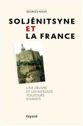 Book cover of Soljénitsyne et la France by Georges Nivat