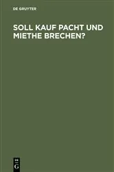 Book cover of Soll Kauf Pacht und Miethe brechen? by Unknown