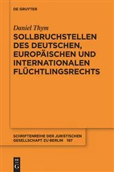 Book cover of Sollbruchstellen des deutschen, europäischen und internationalen Flüchtlingsrechts by Unknown