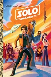 Book cover of Solo: A Star Wars Story (Star Wars) by Elizabeth Schaefer