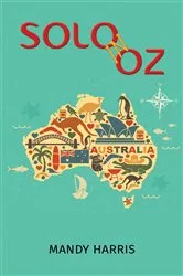 Book cover of Solo in Oz by Mandy Harris