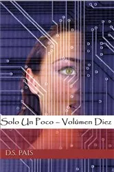 Book cover of Solo Un Poco – Volúmen Diez by D.S. Pais