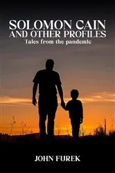 Book cover of Solomon Cain And Other Profiles by John Furek