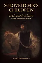 Book cover of Soloveitchik's Children by Daniel Ross Goodman