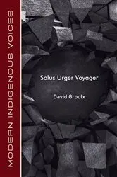 Book cover of Solus Urger Voyager by David Groulx