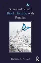 Book cover of Solution-Focused Brief Therapy with Families by Thorana S. Nelson