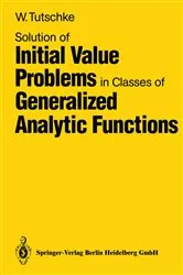Book cover of Solution of Initial Value Problems in Classes of Generalized Analytic Functions by Unknown
