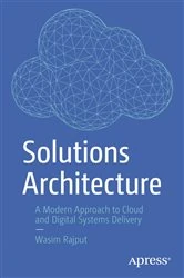 Book cover of Solutions Architecture by Wasim Rajput