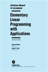 Book cover of Solutions Manual to accompany Elementary Linear Programming with Applications (2nd ed.) by Bernard Kolman