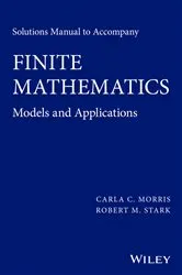 Book cover of Solutions Manual to accompany Finite Mathematics by Carla C. Morris